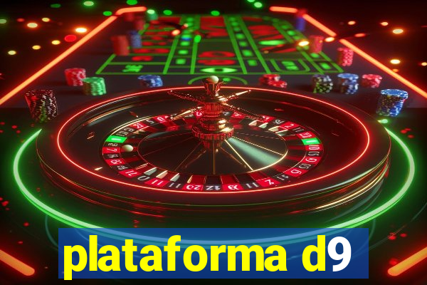 plataforma d9